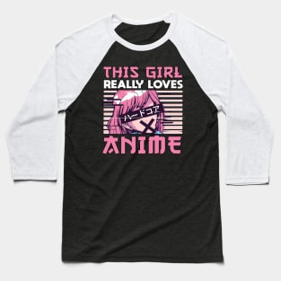 This Girl Really Loves Anime Merch Otaku Gift Anime Baseball T-Shirt